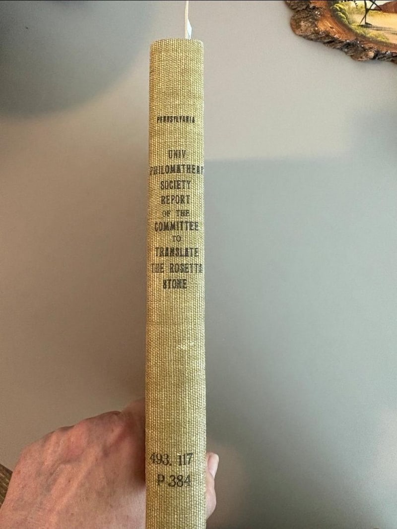 C077 spine reading Univ. Philomathean Society Report of the Committee to Translate the Rosetta Stone