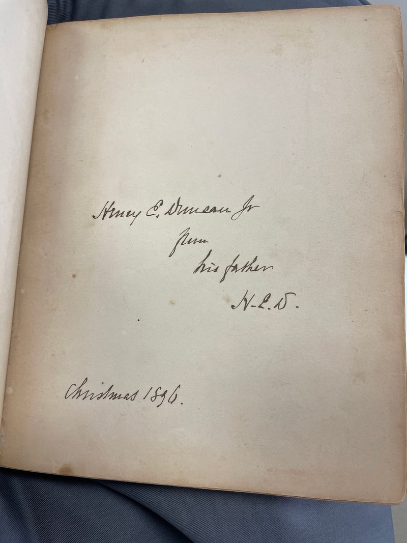 C091: “Henry E. Duncan Jr / from / his father / H. E. D. / Christmas 1896.”